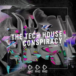 The Tech House Conspiracy Vol. 45