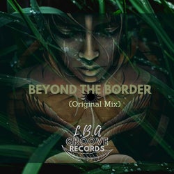 Beyond the Border (Original Mix)