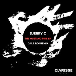 Djerry C - The Mustang Ride EP Including DJ Le Roi Remix