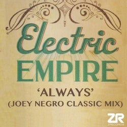 Electric Empire - Always (Joey Negro Classic Mix)