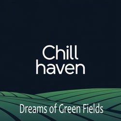 Dreams of Green Fields