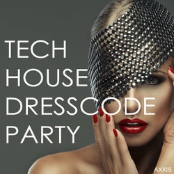 Tech House Dresscode Party