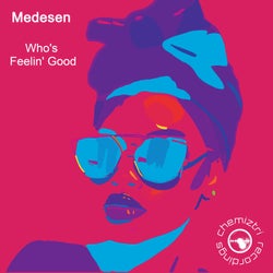 Who's Feelin' Good?