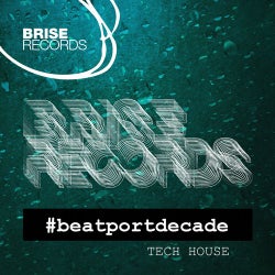 Brise Records #BeatportDecade Tech House