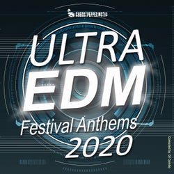 Ultra EDM Festival Anthems 2020