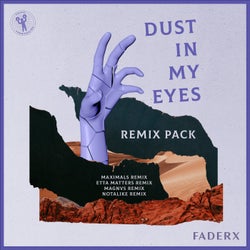 Dust In My Eyes - Remix Pack