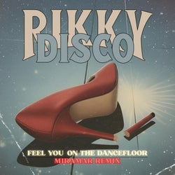 Feel You on the Dancefloor (MIRAMAR Remix)