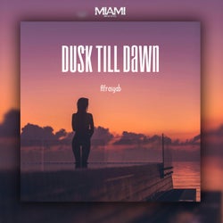 Dusk Till Dawn