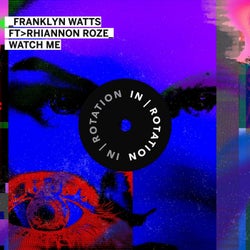 Watch Me (feat. Rhiannon Roze)