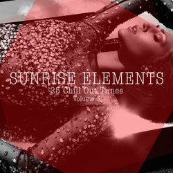 Sunrise Elements - 25 Chill Out Tunes, Vol. 3