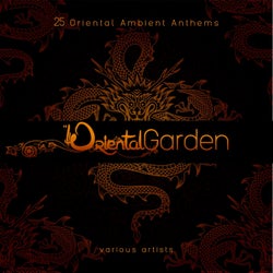 Oriental Garden (25 Oriental Ambient Anthems)