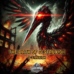 The Birth Of D-STRUXION