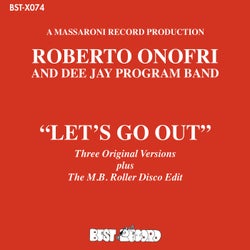 Let's Go Out - Three Original Versions plus The M.B. Roller Disco Edit