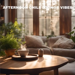 Afternoon Chill Lounge Vibes - Beats & Breaks