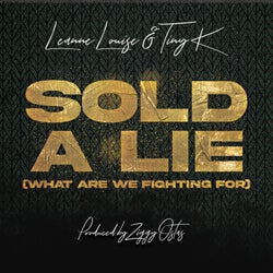 Sold a Lie (What Are We Fighting For)