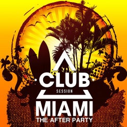 Club Session Miami - The After Party