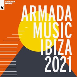Armada Music - Ibiza 2021 - Extended Versions