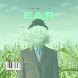 Lend Me Your Ear