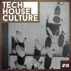 Tech House Culture #18