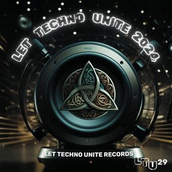 Let Techno Unite 2024 (Best Peaktime of 2024)