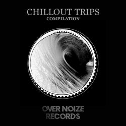 Chillout Trips Compilation
