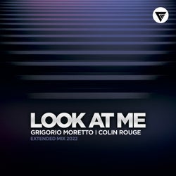 Look At Me (Extended Mix)