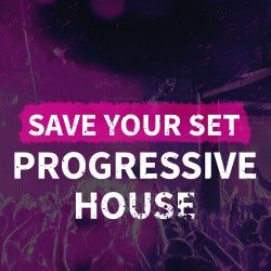 Save Your Set: Progressive House