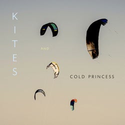 KITES and Cold Princess