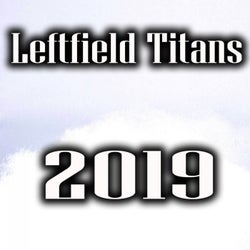 Leftfield Titans 2019