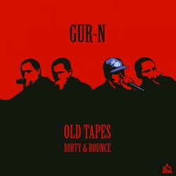Old Tapes: Dirty & Bounce
