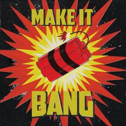 Make It Bang (Extended Mix)