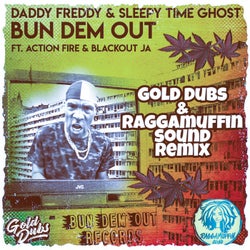 Bun Dem Out - GOLD Dubs & Raggamuffin Sound Remix