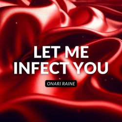 Let Me Infect You