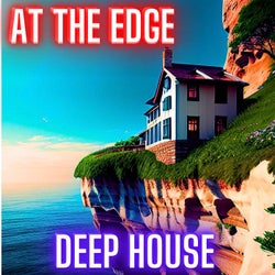 At The Edge of Deep House