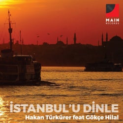 İstanbul'u dinle (feat. Gökçe Hilal) [Hakan Türkürer Remix]