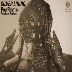 Silver Lining (PolyRhythm Afro Latin ReWork)
