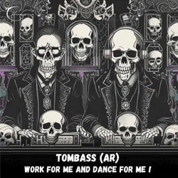 Work for Me and Dance for Me