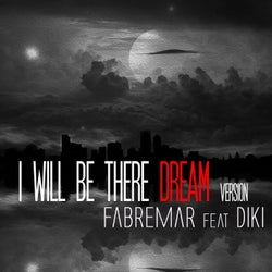 I Will Be There (Dream Version Remix)