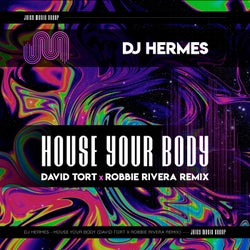 House Your Body (David Tort & Robbie Rivera Remix)