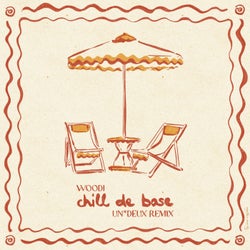 Chill de Base (UN*DEUX Remix)