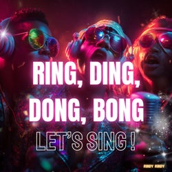 Ring, Ding, Dong, Bong - Let's Sing!