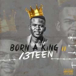 Born A King ll