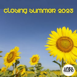 Closing Summer 2023