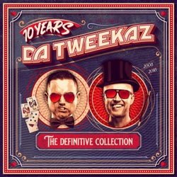 10 Years Da Tweekaz - The Definitive Collection