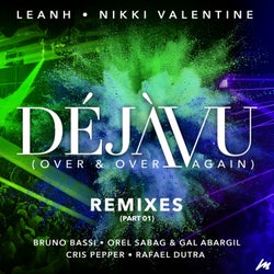 Déjàvu (Over & Over Again) [Remixes, Pt. 01]