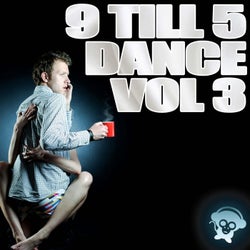 9 Till 5 Dance, Vol. 3