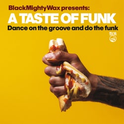 A Taste Of Funk - Dance On The Groove And Do The Funk...