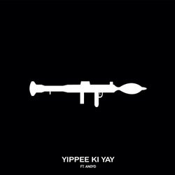 Yippee Ki Yay (feat. ANoyd & International Santo)