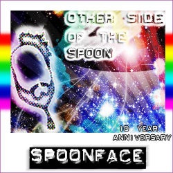 Spoonface 10 Year Anniversary: Other Side Of The Spoon