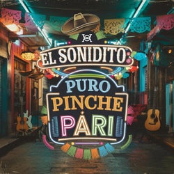 El Sonidito (Puro Pinche Pari)